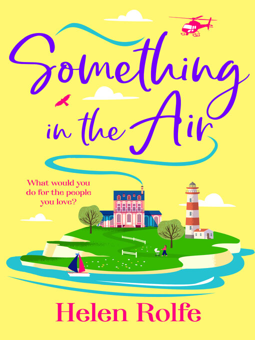 Title details for Something in the Air by Helen Rolfe - Wait list